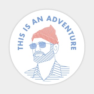 THIS IS AN ADVENTURE Magnet